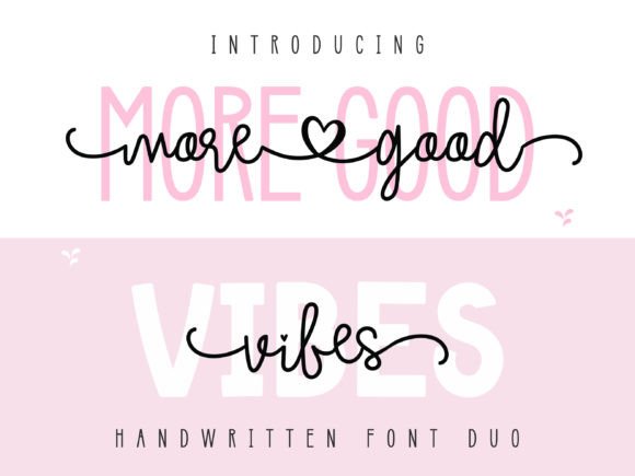 More Good Vibes Duo: A Font for Authentic Connection